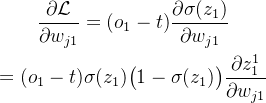 $\begin{gathered} \frac{\partial\mathcal{L}}{\partial w_{j1}}=(o_{1}-t)\frac{\partial\sigma(z_{1})}{\partial w_{j1}} \\ =(o_{1}-t)\sigma(z_{1})\big(1-\sigma(z_{1})\big)\frac{\partial z_{1}^{1}}{\partial w_{j1}} \end{gathered}$