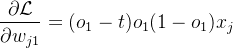 $\frac{\partial\mathcal{L}}{\partial w_{j1}}=(o_1-t)o_1(1-o_1)x_j$