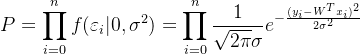 $P = \prod\limits_{i = 0}^{n}f(\varepsilon_i|0,\sigma^2) = \prod\limits_{i = 0}^{n}\frac{1}{\sqrt{2\pi}\sigma}e^{-\frac{(y_i - W^Tx_i)^2}{2\sigma^2}}$