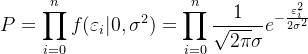 $P = \prod\limits_{i = 0}^{n}f(\varepsilon_i|0,\sigma^2) = \prod\limits_{i = 0}^{n}\frac{1}{\sqrt{2\pi}\sigma}e^{-\frac{\varepsilon_i ^2}{2\sigma^2}}$