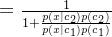 =\frac{1}{1+\frac{p(x|c_2)p(c_2)}{p(x|c_1)p(c_1)}}