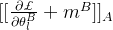 [[\frac{\partial \pounds }{\partial \theta _l^B} + m^B]]_A
