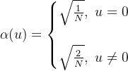 \alpha(u) = \begin{cases} \sqrt{\frac{1}{N}},\ u = 0 \\\\\sqrt{\frac{2}{N}},\ u\ne0\end{cases}