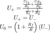 \begin{array}{c} U_{+}=\frac{\frac{U_{1_{1}}}{R_{1}}+\frac{U_{Z_{2}}}{R_{2}}}{\frac{i}{R_{1}}+\frac{1}{R_{2}}} \\ U_{+}=U_{-} \\ U_{0}=\left(1+\frac{R_{f}}{R}\right)\left(U_{-}\right) \end{array}