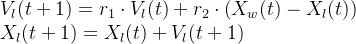 \begin{array}{l} V_{l}(t+1)=r_{1} \cdot V_{l}(t)+r_{2} \cdot\left(X_{w}(t)-X_{l}(t)\right) \\ X_{l}(t+1)=X_{l}(t)+V_{l}(t+1) \end{array}
