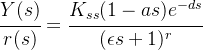 \cfrac{Y(s)}{r(s)}=\cfrac{K_{ss}(1-as)e^{-ds}}{(\epsilon s+1)^r}