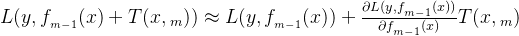 \large L(y, f_{_{m-1}}(x)+T(x, \o _{m}))\approx L(y, f_{_{m-1}}(x))+\frac{\partial L(y, f_{_{m-1}}(x))}{\partial f_{_{m-1}}(x)}T(x, \o _{m})