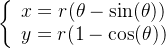 \left\{\begin{array}{l} x=r (\theta-\sin (\theta)) \\ y=r (1-\cos (\theta)) \end{array}\right.