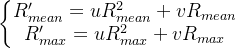 \left\{\begin{matrix}R_{mean}'=uR_{mean}^2+vR_{mean} \\R_{max}'=uR_{max}^2+vR_{max}\end{matrix}\right.