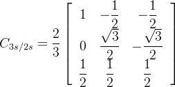 \left.C_{3s/2s}=\dfrac{2}{3}\left[\begin{array}{ccc}1&-\dfrac{1}{2}&-\dfrac{1}{2}\\0&\dfrac{\sqrt{3}}{2}&-\dfrac{\sqrt{3}}{2}\\\dfrac{1}{2}&\dfrac{1}{2}&\dfrac{1}{2}\end{array}\right.\right]