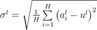\sigma^l=\sqrt{\frac{1}{H}\sum\limits_{i=1}^H\left(a_i^l-u^l\right)^2}