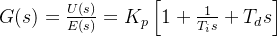 G(s)=\frac{U(s)}{E(s)}=K_{p}\left [ 1+\frac{1}{T_{i}s}+T_{d}s \right]