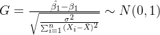 G=\frac{\hat{\beta_1}-\beta_1}{\sqrt{\frac{\sigma^2}{\sum_{i=1}^{n}(X_i-\bar{X})^2}}}\sim N(0,1)