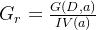 G_r = \frac{G(D,a)}{IV(a)}
