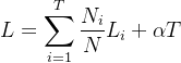 L = \displaystyle \sum \limits _{i=1}^{T} \frac{N_i}{N} L_i +\alpha T