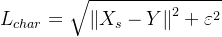 L_{char}=\sqrt{\left \| X_{s}-Y \right \|^{2}+\varepsilon^{2}}
