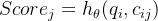 Score_j=h_\theta(q_i,c_{ij})