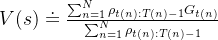 V(s)\doteq \frac{\sum_{n=1}^{N}\rho_{t(n):T(n)-1}G_{t(n)}}{\sum_{n=1}^{N}\rho_{t(n):T(n)-1}}