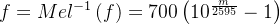 f = Mel^{-1}\left ( f \right )=700\left ( 10^{\frac{m}{2595}}-1 \right )