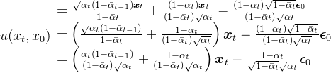 u(x_t,x_0) \begin{array}{l} =\frac{\sqrt{\alpha_{t}}\left(1-\bar{\alpha}_{t-1}\right) \boldsymbol{x}_{t}}{1-\bar{\alpha}_{t}}+\frac{\left(1-\alpha_{t}\right) \boldsymbol{x}_{t}}{\left(1-\bar{\alpha}_{t}\right) \sqrt{\alpha_{t}}}-\frac{\left(1-\alpha_{t}\right) \sqrt{1-\bar{\alpha}_{t}} \boldsymbol{\epsilon}_{0}}{\left(1-\bar{\alpha}_{t}\right) \sqrt{\alpha_{t}}} \\ =\left(\frac{\sqrt{\alpha_{t}}\left(1-\bar{\alpha}_{t-1}\right)}{1-\bar{\alpha}_{t}}+\frac{1-\alpha_{t}}{\left(1-\bar{\alpha}_{t}\right) \sqrt{\alpha_{t}}}\right) \boldsymbol{x}_{t}-\frac{\left(1-\alpha_{t}\right) \sqrt{1-\bar{\alpha}_{t}}}{\left(1-\bar{\alpha}_{t}\right) \sqrt{\alpha_{t}}} \boldsymbol{\epsilon}_{0} \\ =\left(\frac{\alpha_{t}\left(1-\bar{\alpha}_{t-1}\right)}{\left(1-\bar{\alpha}_{t}\right) \sqrt{\alpha_{t}}}+\frac{1-\alpha_{t}}{\left(1-\bar{\alpha}_{t}\right) \sqrt{\alpha_{t}}}\right) \boldsymbol{x}_{t}-\frac{1-\alpha_{t}}{\sqrt{1-\bar{\alpha}_{t}} \sqrt{\alpha_{t}}} \boldsymbol{\epsilon}_{0} \end{array}